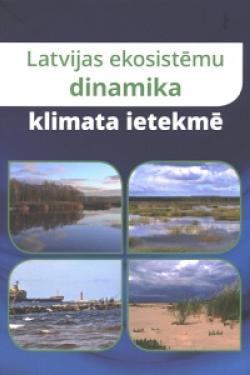 Latvijas ekosistēmu dinamika klimata ietekmē